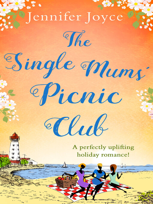 Title details for The Single Mums' Picnic Club by Jennifer Joyce - Available